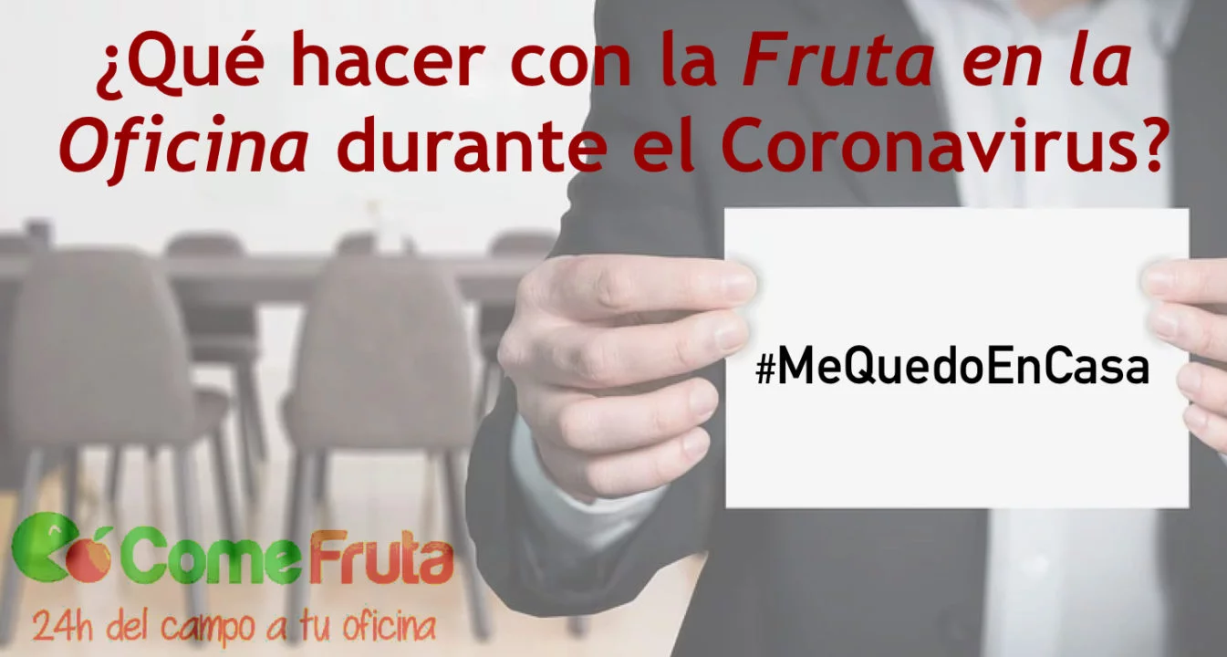 fruta en la oficina coronavirus