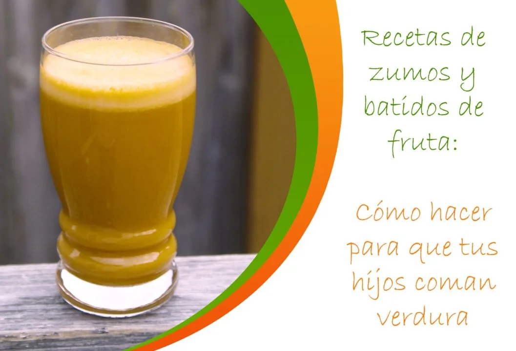 zumosfurtayverdura - zumos y batidos de fruta: Cómo hacer para que tus hijos coman verdura